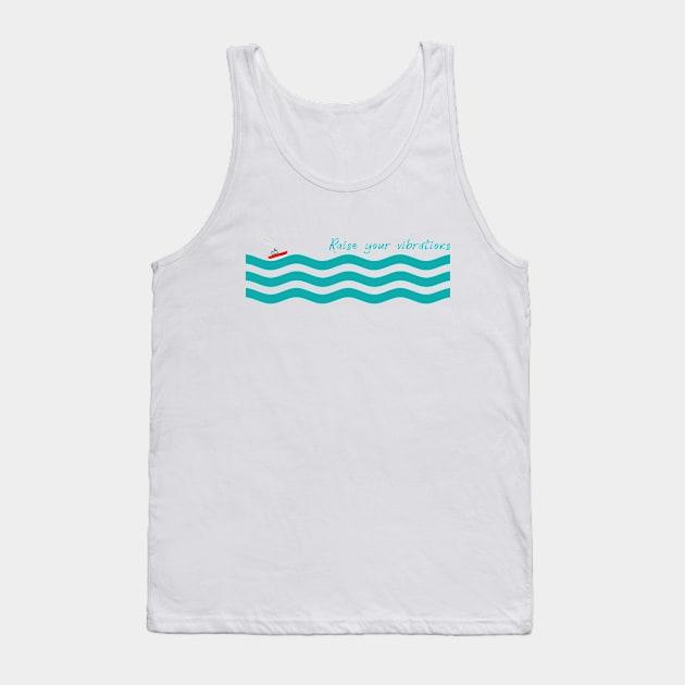 Raise Your Vibrations Tank Top by freespiritees